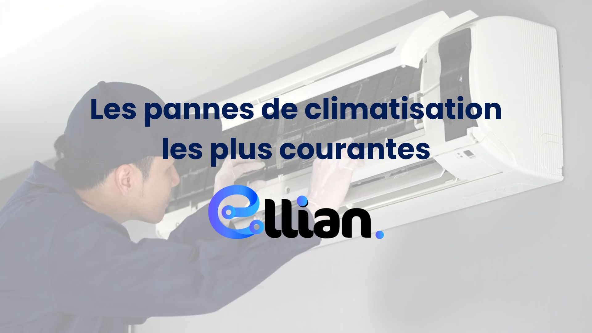 Les pannes de climatisation les plus courantes